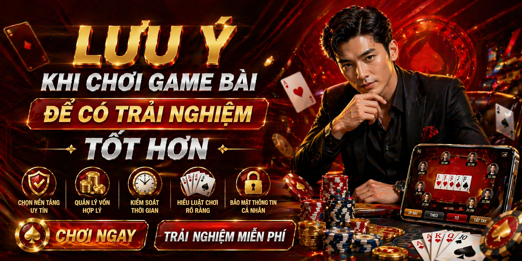 Lưu ý khi chơi game bài để có trải nghiệm tốt hơn